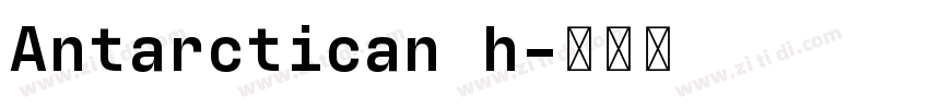 Antarctican h字体转换
